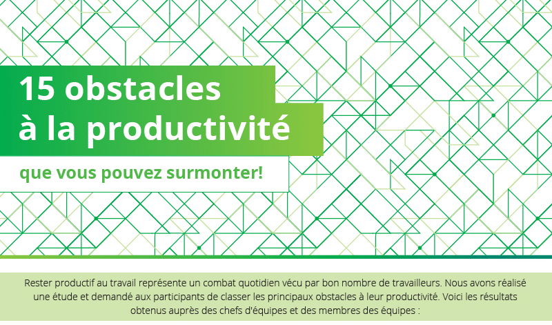 Top 15 des obstacles à la productivité qui entravent votre équipe